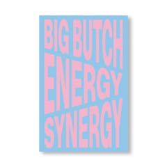 BIG BUTCH ENERGY/SYNERGY